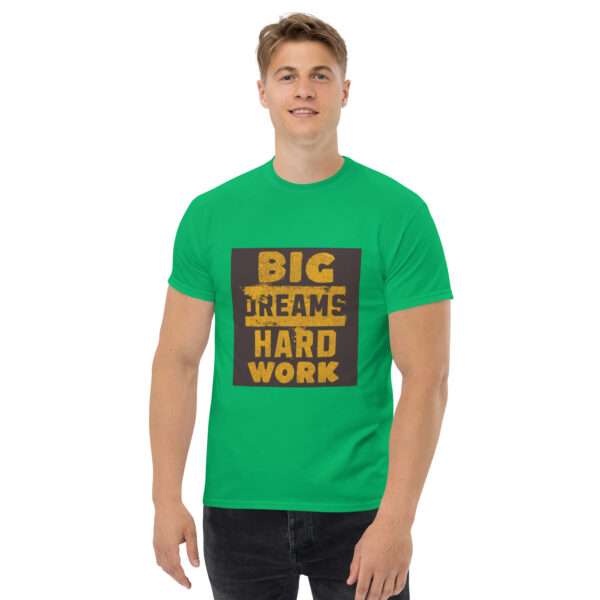 Big Dream Hard Work Men's classic tee - Image 8