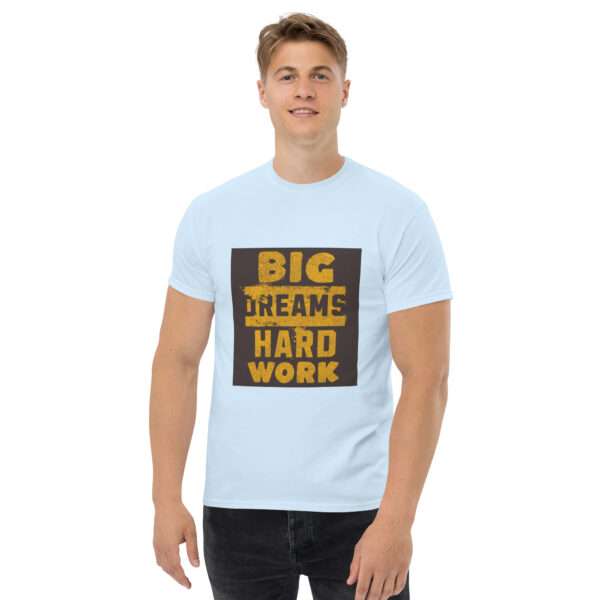Big Dream Hard Work Men's classic tee - Image 10