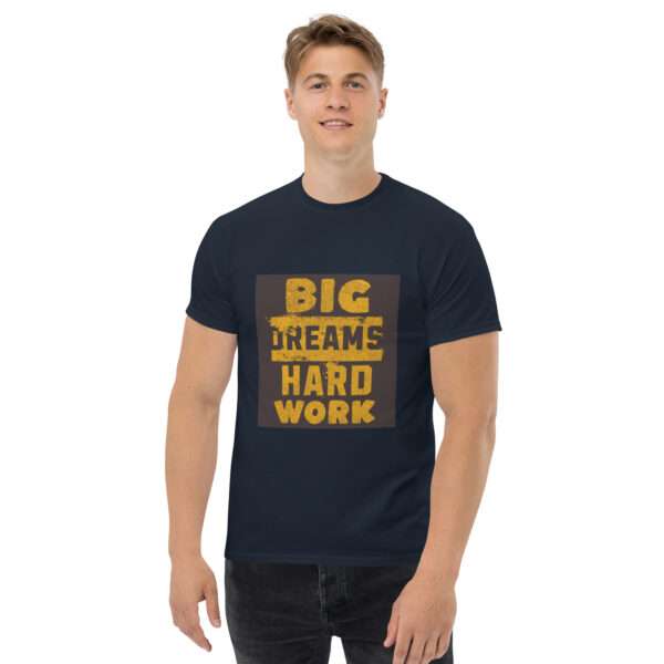 Big Dream Hard Work Men's classic tee - Image 3