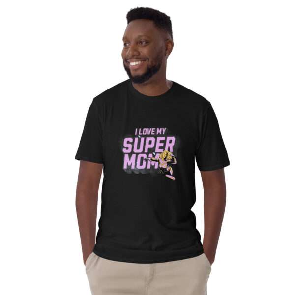 Super Mom Unisex T-Shirt