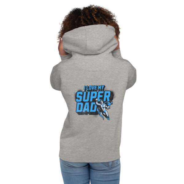 Love Super Dad Unisex Hoodie - Image 9