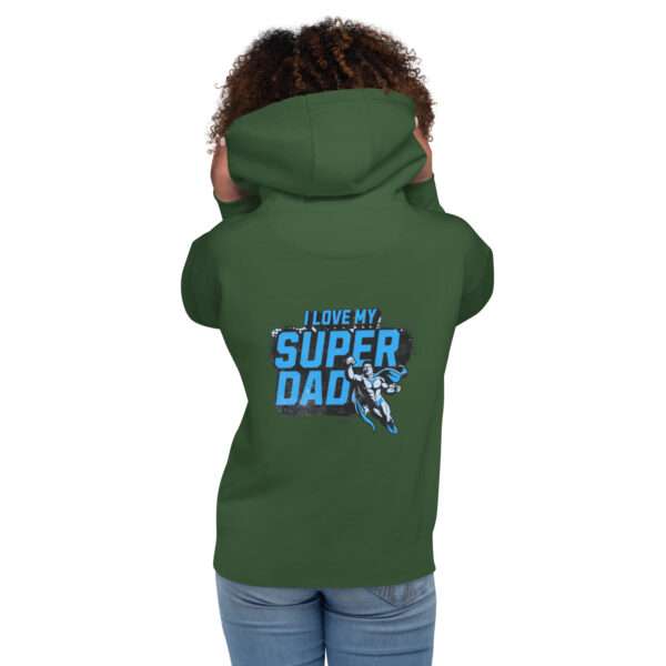 Love Super Dad Unisex Hoodie - Image 6