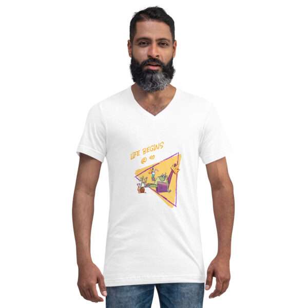 Life Begins @ 40 Unisex Short Sleeve V-Neck T-Shirt - Image 2