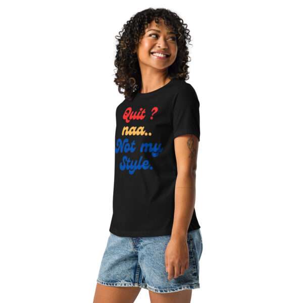 No Quitting Women's Relaxed T-Shirt - Image 2