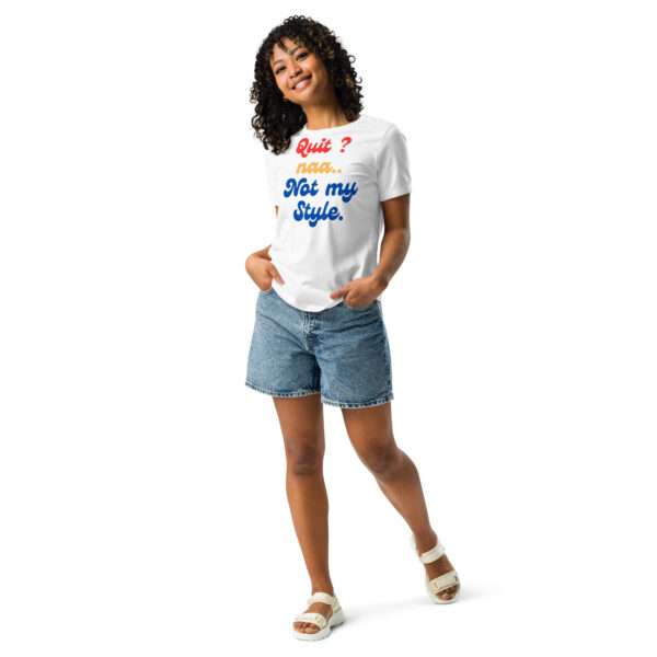 No Quitting Women's Relaxed T-Shirt - Image 9