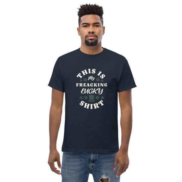 Freaking Lucky Shirt Classic Unisex Tee - Image 6