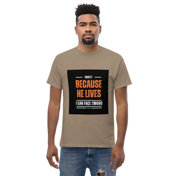 Because He Lives Men Classic Tees - Image 9