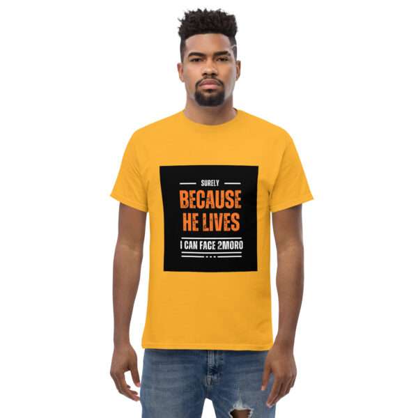 Because He Lives Men Classic Tees - Image 10