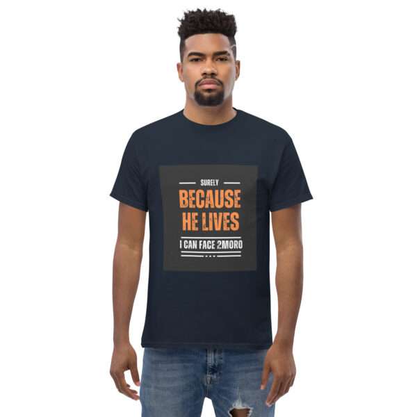 Because He Lives Men Classic Tees - Image 2