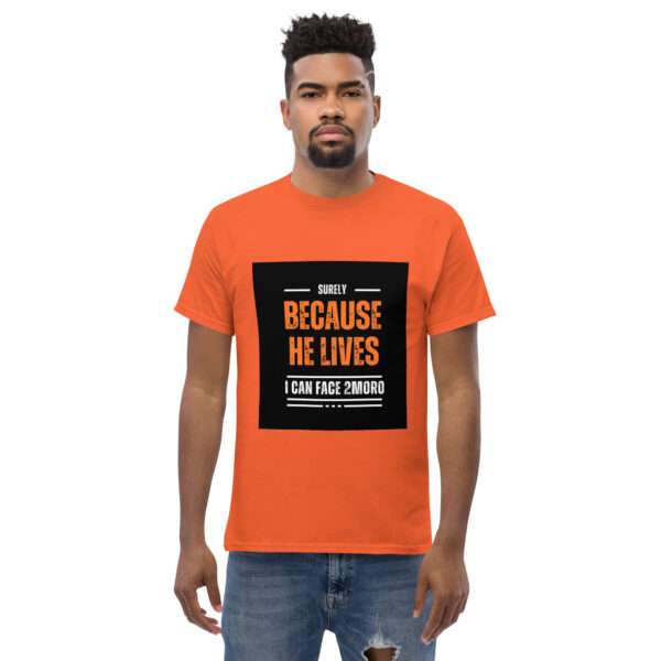 Because He Lives Men Classic Tees - Image 8