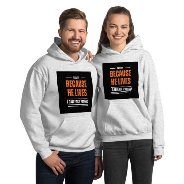 Because He Lives Unisex Hoodie - Image 9