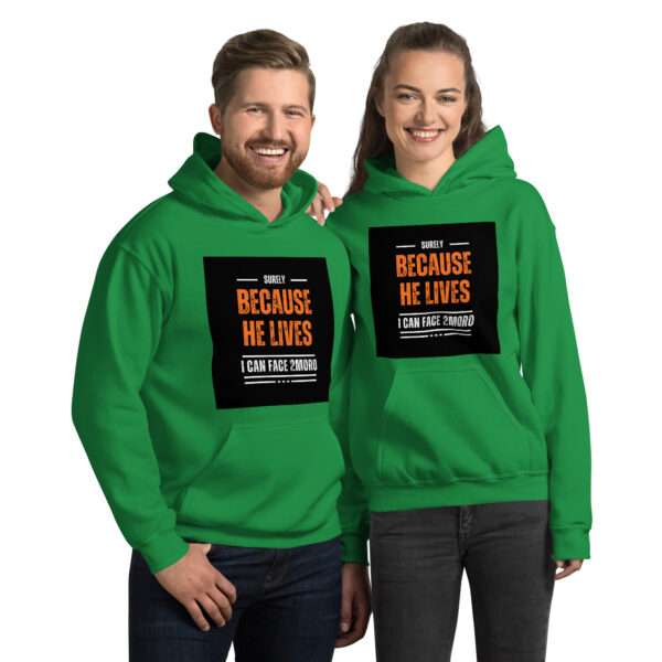 Because He Lives Unisex Hoodie - Image 6