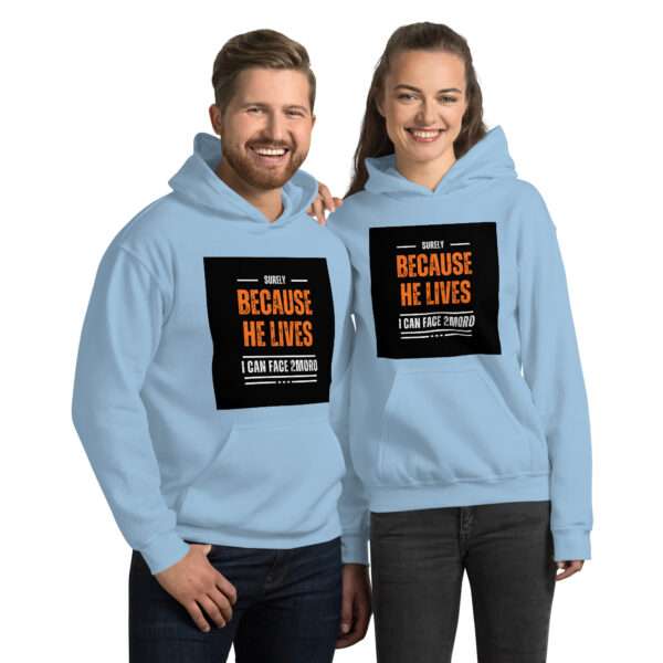 Because He Lives Unisex Hoodie - Image 8