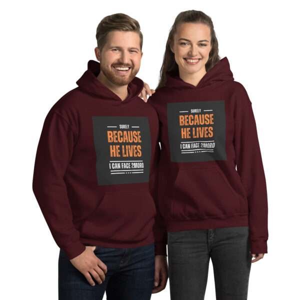 Because He Lives Unisex Hoodie - Image 3