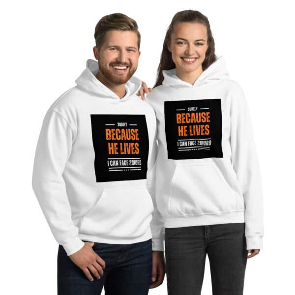 Because He Lives Unisex Hoodie - Image 10