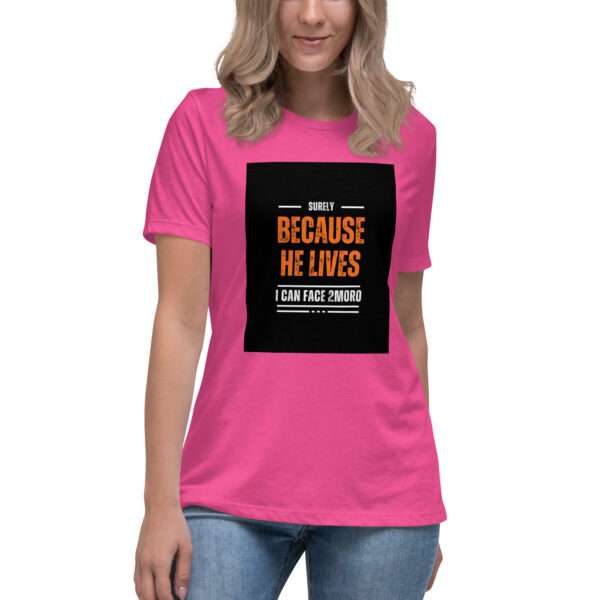 "Because He lives" Women's Relaxed T-Shirt - Image 5