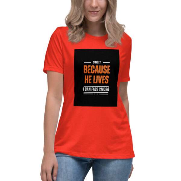 "Because He lives" Women's Relaxed T-Shirt - Image 3